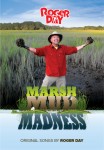 Roger Days Marsh Mud Madness Roger Days Marsh Mud Madness