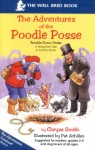 The Adventures of the Poodle Posse: Trouble Down Under (Illustrated) The Adventures of the Poodle Posse: Trouble Down Under (Illustrated)