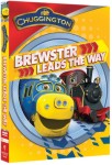 Chuggington: Brewster Leads the Way Chuggington: Brewster Leads the Way