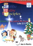 Little Baby Disciples: Volume 3 – The Lord is My Savior Little Baby Disciples: Volume 3 – The Lord is My Savior