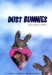 Dust Bunnies: Short Romantic Comedy Dust Bunnies: Short Romantic Comedy
