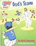Hang on to Jesus! Adventures: Gods Team (Illustrated) Hang on to Jesus! Adventures: Gods Team (Illustrated)