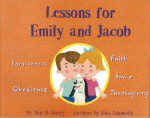 Lessons for Emily and Jacob (Illustrated Book) Lessons for Emily and Jacob (Illustrated Book)
