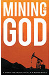 Mining for God Mining for God