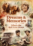 Dreams & Memories of Where the Red Fern Grows Dreams & Memories of Where the Red Fern Grows