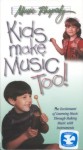 Kids Make Music Too! Kids Make Music Too!