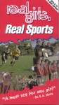 Real Girls, Real Sports Real Girls, Real Sports