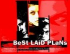 Best-Laid Plans Best-Laid Plans