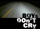 Boys Dont Cry Boys Dont Cry