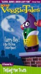 Veggie Tales: Larry-Boy and the Fib from Outer Space Veggie Tales: Larry-Boy and the Fib from Outer Space