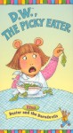Arthur: D.W. the Picky Eater Arthur: D.W. the Picky Eater