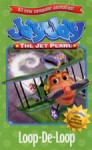 Jay Jay the Jet Plane: Loop-De-Loop Jay Jay the Jet Plane: Loop-De-Loop