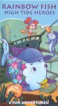 Rainbow Fish: High Tide Heroes Rainbow Fish: High Tide Heroes
