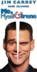 Me, Myself and Irene Me, Myself and Irene