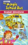 The Magic School Bus: Greatest Adventures The Magic School Bus: Greatest Adventures