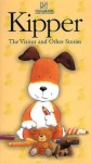 Kipper: The Visitor and Other Stories Kipper: The Visitor and Other Stories