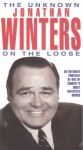 The Unknown Jonathan Winters The Unknown Jonathan Winters
