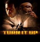 Turn It Up Turn It Up