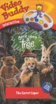 Video Buddy: Once Upon a Tree – The Carrot Caper Video Buddy: Once Upon a Tree – The Carrot Caper