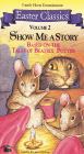 Show Me a Story Volume 2: Based on the Tales of Beatrix Potter Show Me a Story Volume 2: Based on the Tales of Beatrix Potter