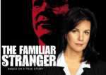 The Familiar Stranger The Familiar Stranger
