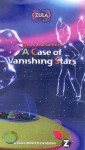 Zula Patrol: A Case of Vanishing Stars Zula Patrol: A Case of Vanishing Stars