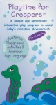 Baby Playtime: Creepers Baby Playtime: Creepers
