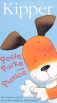 Kipper: Pools, Parks and Picnics Kipper: Pools, Parks and Picnics