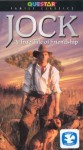 Jock a True Tale of Friendship Jock a True Tale of Friendship