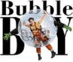 Bubble Boy Bubble Boy