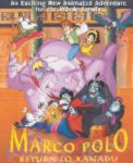 Marco Polo Return to Xanadu Marco Polo Return to Xanadu