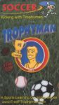 Soccer: Kicking with Trophyman Soccer: Kicking with Trophyman