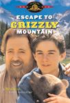 Escape to Grizzly Mountain Escape to Grizzly Mountain