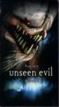 Unseen Evil Unseen Evil