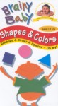 Brainy Baby: Shapes and Colors Brainy Baby: Shapes and Colors