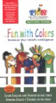 Fun with Colors Fun with Colors