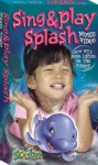 Sing and Play Splash Sing and Play Splash