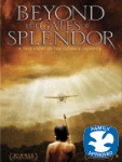 Beyond the Gates of Splendor Beyond the Gates of Splendor