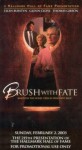 Brush with Fate Brush with Fate
