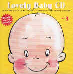 Lovely Baby CD Volume 3 Lovely Baby CD Volume 3