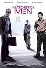 Matchstick Men Matchstick Men