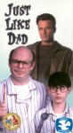 Just Like Dad Just Like Dad