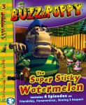 Buzz and Poppy: The Super Sticky Watermelon Buzz and Poppy: The Super Sticky Watermelon