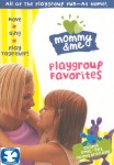 Mommy and Me Playgroup Favorites Mommy and Me Playgroup Favorites