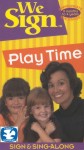 We Sign Play Time We Sign Play Time