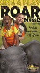 Sing and Play Roar Sing and Play Roar