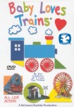 Baby Loves Trains Baby Loves Trains
