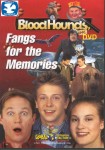 Bloodhounds, Inc.: Fangs for the Memories Bloodhounds, Inc.: Fangs for the Memories