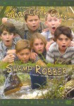 The Sugar Creek Gang: Swamp Robber The Sugar Creek Gang: Swamp Robber