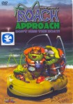 Roach Approach: Dont Miss the Boat Roach Approach: Dont Miss the Boat